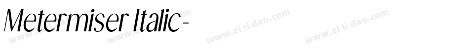 Metermiser Italic字体转换